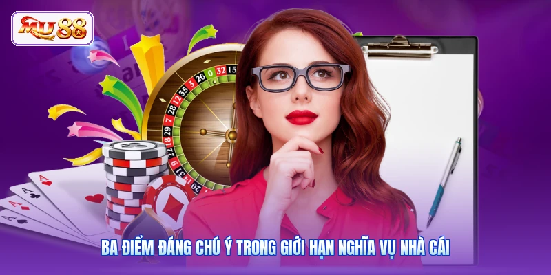 Miễn Trừ Trách Nhiệm MU88 | Cập Nhật 3 Quy Định Mới Nhất Ba điểm đáng chú ý trong giới hạn nghĩa vụ nhà cái