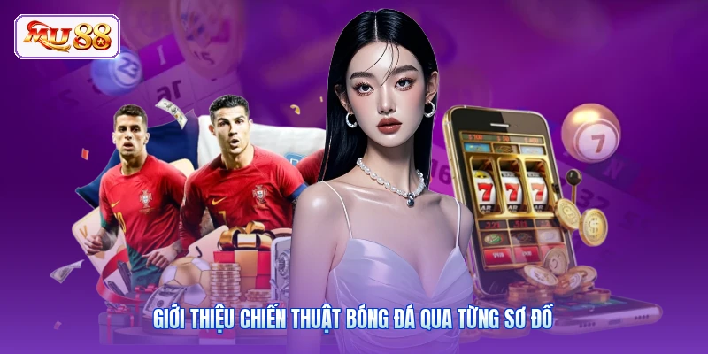 Giới thiệu chiến thuật bóng đá qua từng sơ đồ